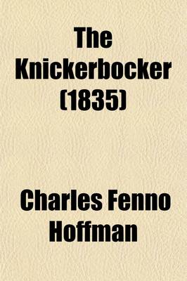 Book cover for Knickerbocker, Or, New-York Monthly Magazine Volume 5