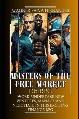 Book cover for Masters of the Free Market D6-RPG