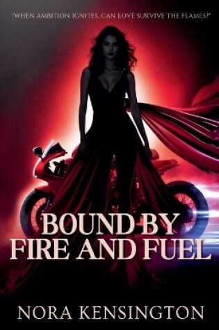 Cover of Bound by Fire and Fuel