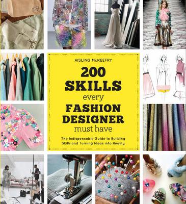 Book cover for 200 Skills Every Fashion Design Must Have