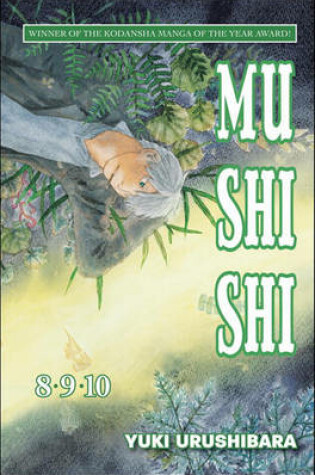 Cover of Mushishi, Volumes 8, 9, and 10