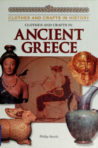 Cover of Clothes and Crafts in Ancient Greece