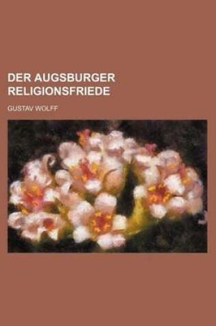 Cover of Der Augsburger Religionsfriede