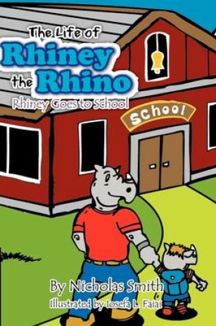 Cover of The Life of Rhiney the Rhino