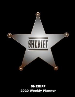 Book cover for Sheriff 2020 Weekly Planner