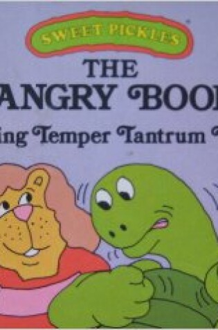Cover of The Angry Book Starring Temper Tantrum Turtle