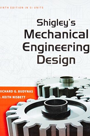 Cover of Shigley's Mechanical Engineering Design