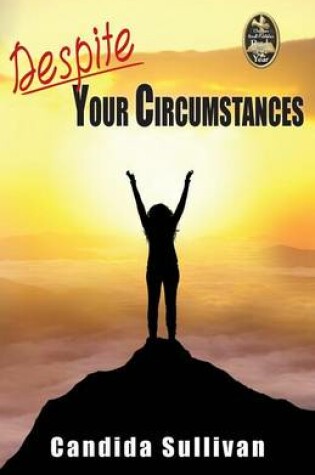 Cover of Despite Your Circumstances