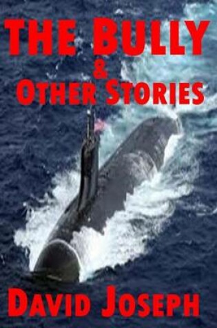 Cover of The Bully & Other Stories