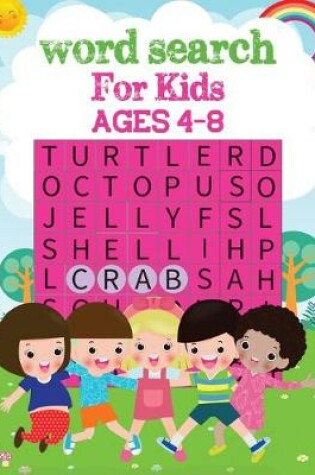 Cover of Word Search For Kids Ages 4-8