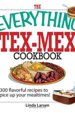 Cover of The Everything Tex-Mex Cookbook