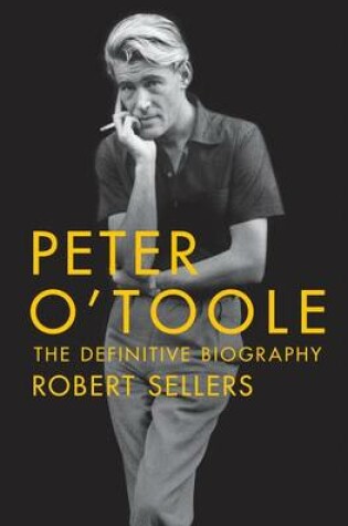 Cover of Peter O'Toole: The Definitive Biography