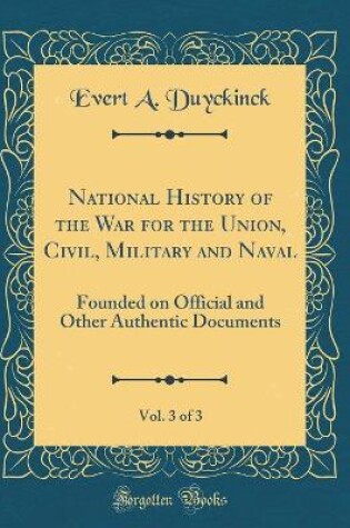 Cover of National History of the War for the Union, Civil, Military and Naval, Vol. 3 of 3