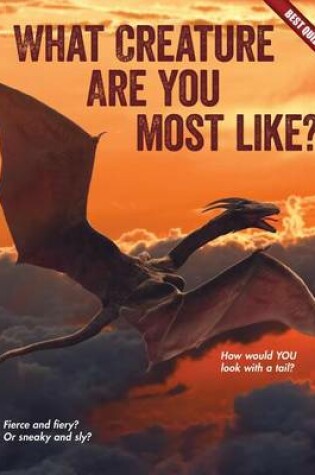 Cover of What Creature Are You Most Like?