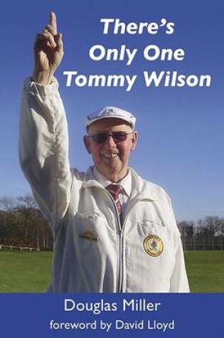 Cover of There's Only One Tommy Wilson