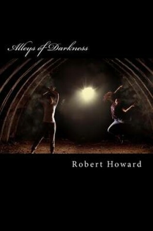 Cover of Alleys of Darkness