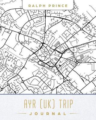 Book cover for Ayr (Uk) Trip Journal