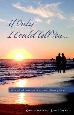 Book cover for If Only I Could Tell You...