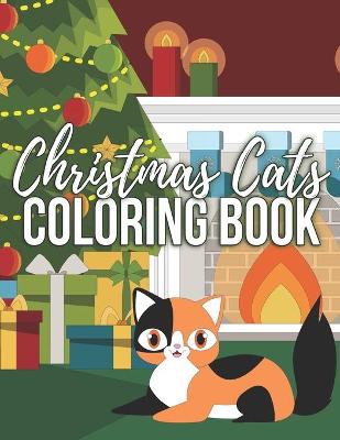 Book cover for Christmas Cats Coloring Book