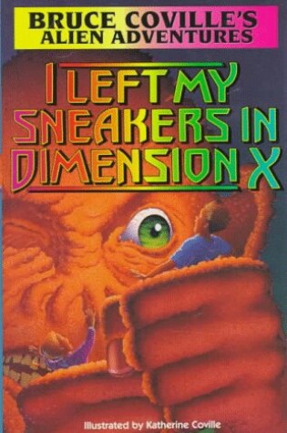 Cover of I Left My Sneakers in Dimension X