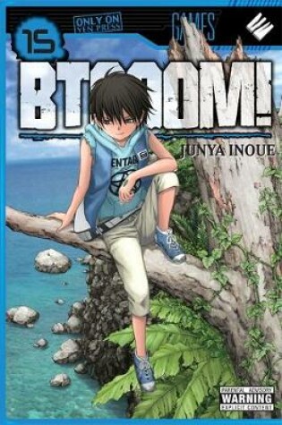 Cover of BTOOOM!, Vol. 15