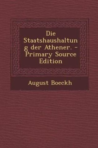 Cover of Die Staatshaushaltung Der Athener.