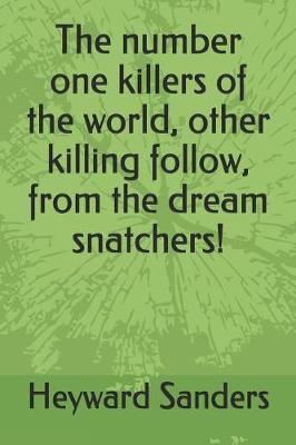 Book cover for The number one killers of the world, other killing follow, from the dream snatchers!