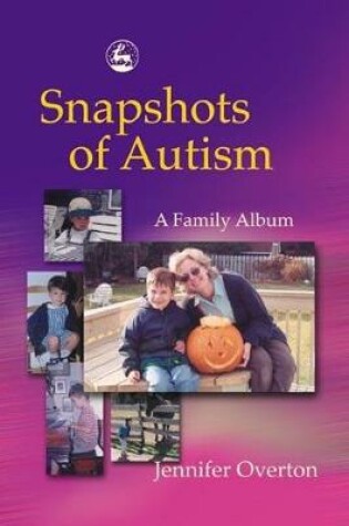 Cover of Snapshots of Autism