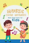 Book cover for Blank Sheet Music For Kids Music paper notebook