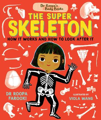 Book cover for Dr Roopa's Body Books: The Super Skeleton