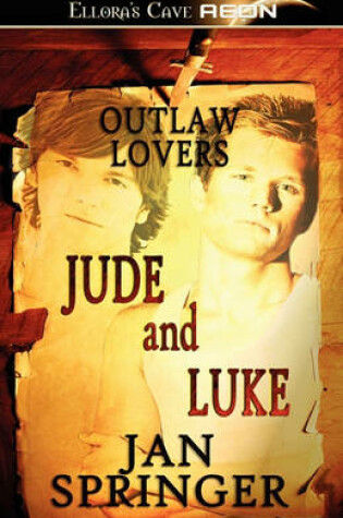Cover of Jude and Luke - Outlaw Lovers