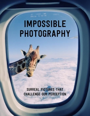 Book cover for Impossible Photography