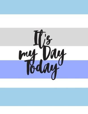 Book cover for It's my Day today