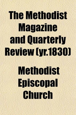 Book cover for The Methodist Magazine and Quarterly Review (Yr.1830)