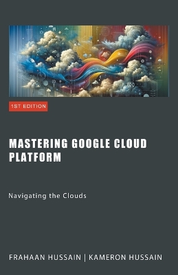 Book cover for Mastering Google Cloud Platform