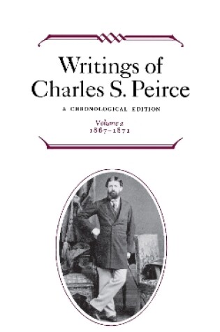 Cover of Writings of Charles S. Peirce: A Chronological Edition, Volume 2