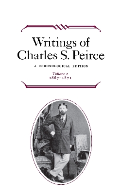 Book cover for Writings of Charles S. Peirce: A Chronological Edition, Volume 2