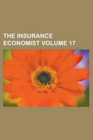 Cover of The Insurance Economist Volume 17