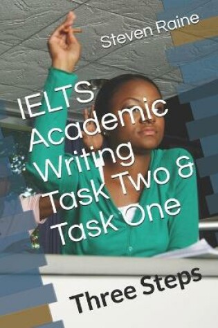 Cover of IELTS Academic Writing Task Two & Task One
