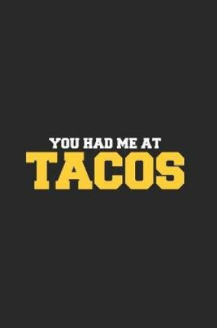 Cover of You Had Me at Tacos