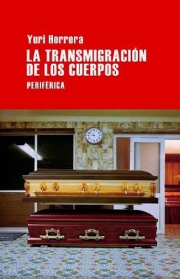 Book cover for La Transmigración de Los Cuerpos