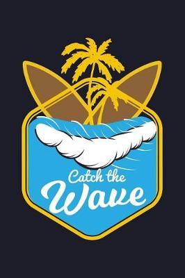 Book cover for Catch the Wave