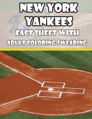 Book cover for New York Yankees Fact Sheets with Adult Coloring Swearing