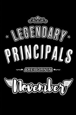 Cover of Legendary Principals are born in November