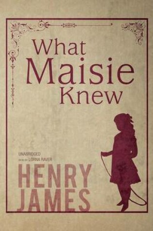 Cover of What Maisie Knew