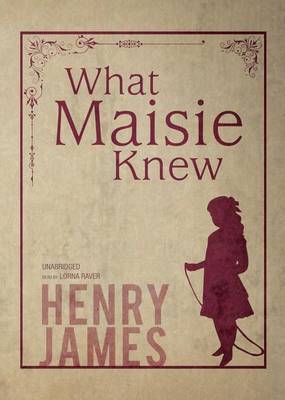 Book cover for What Maisie Knew