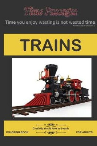 Cover of Trains Coloring Book for Adults