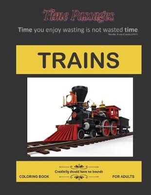 Cover of Trains Coloring Book for Adults