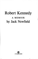 Cover of Newfield Jack : Robert Kennedy: A Memoir