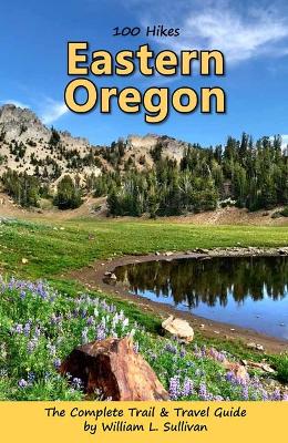 Book cover for 100 Hikes: Eastern Oregon